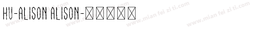 Hu-Alison Alison字体转换